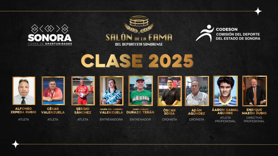 DETERMINAN LA CLASE 2025 DEL SALÓN DE LA FAMA DEL DEPORTISTA SONORENSE 